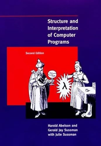 Structure and interpretation of computer programs; Harold Abelson; 1996