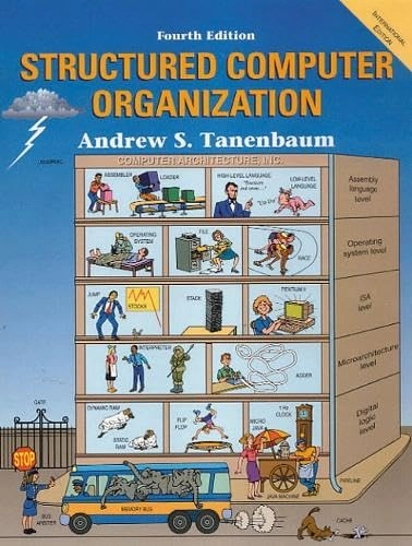 Structured computer organization; Andrew S. Tanenbaum; 1999