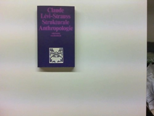 Strukturale Anthropologie, Volym 1; Claude Lévi-Strauss