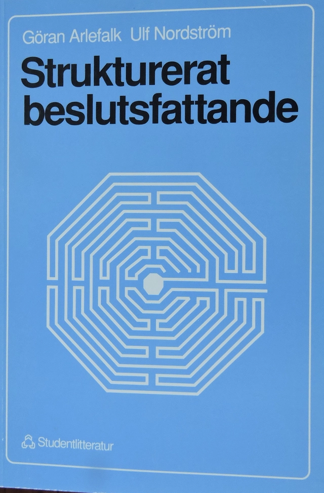 Strukturerat beslutsfattande; Göran Arlefalk; 1992