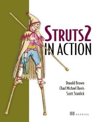 Struts 2 in Action; Don Brown; 2008