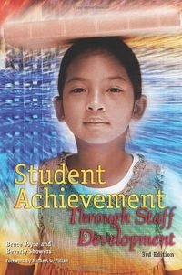 Student achievement through staff development; Bruce R. Joyce; 2002