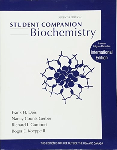 Student companion for Biochemistry, 7th edition, international edition; (Jeremy Mark) Jeremy M. Berg; 2011