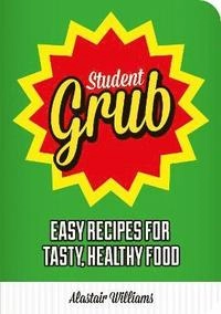 Student Grub; Alastair Williams; 2013