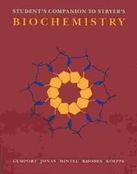 Student's companion to Stryer's Biochemistry; Richard I. Gumport; 1990