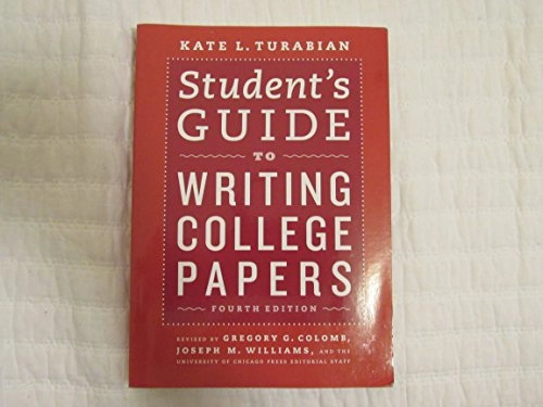 Student's guide to writing college papers; Kate Larimore Turabian; 2010