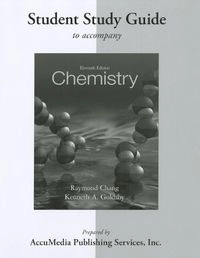 Student Study Guide for Chemistry; Kenneth Goldsby, Raymond Chang