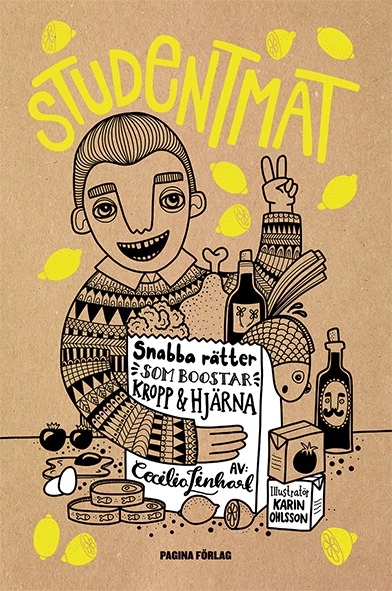 Studentmat : snabba rätter som boostar kropp & hjärna; Cecilia Linhart; 2017