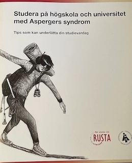 Studera på högskola och universitet med Aspergers syndrom : tips som kan underlätta din studievardag; Annelie Eldås; 2017