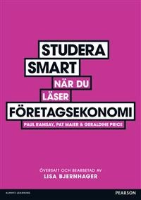 Studera smart när du läser företagsekonomi; Paul Ramsay; 2012