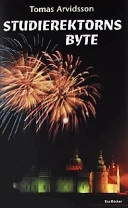 Studierektorns byte; Tomas Arvidsson; 2001