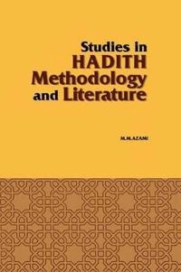 Studies in Hadith Methodology and Literature; Muhammad Mustafa Azami; 1978