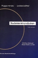 Studieteknikhandboken : [plugga mindre - lyckas bättre!]; Mattias Kellquist; 1996