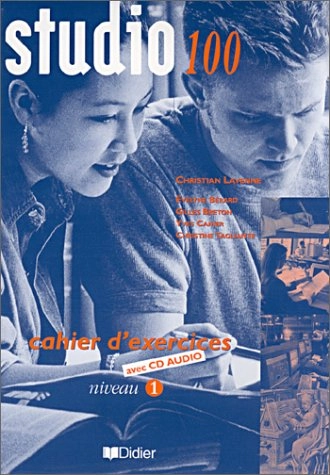 Studio 100: cahier d'exercices : niveau 1, Volym 1;&nbsp;Volym 3; Christian Lavenne, Évelyne Bérard, Gilles Breton