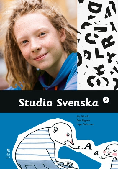 Studio Svenska 2 Grundbok; Boel Nygren, My Eklundh, Inger Strömsten; 2011