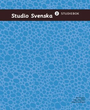 Studio Svenska 2 Studiebok; Boel Nygren, Inger Strömsten; 2004