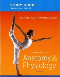 Study guide [to] Fundamentals of anatomy & physiology; Charles M. Seiger; 2012