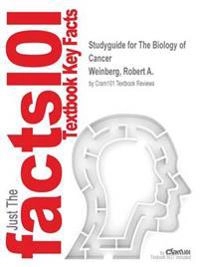 Studyguide for The Biology of Cancer by Weinberg, Robert A., ISBN 9780815342205; Cram101 Textbook Reviews; 2015