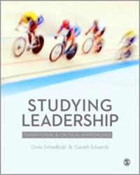Studying leadership : traditional & critical approaches; Doris Schedlitzki; 2014