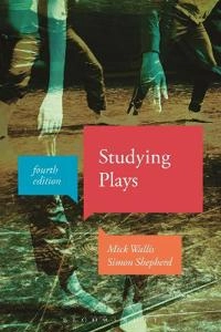 Studying Plays; Mick Wallis, Simon Shepherd; 2018