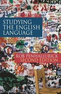 Studying the English language; Robert J. Penhallurick; 2010