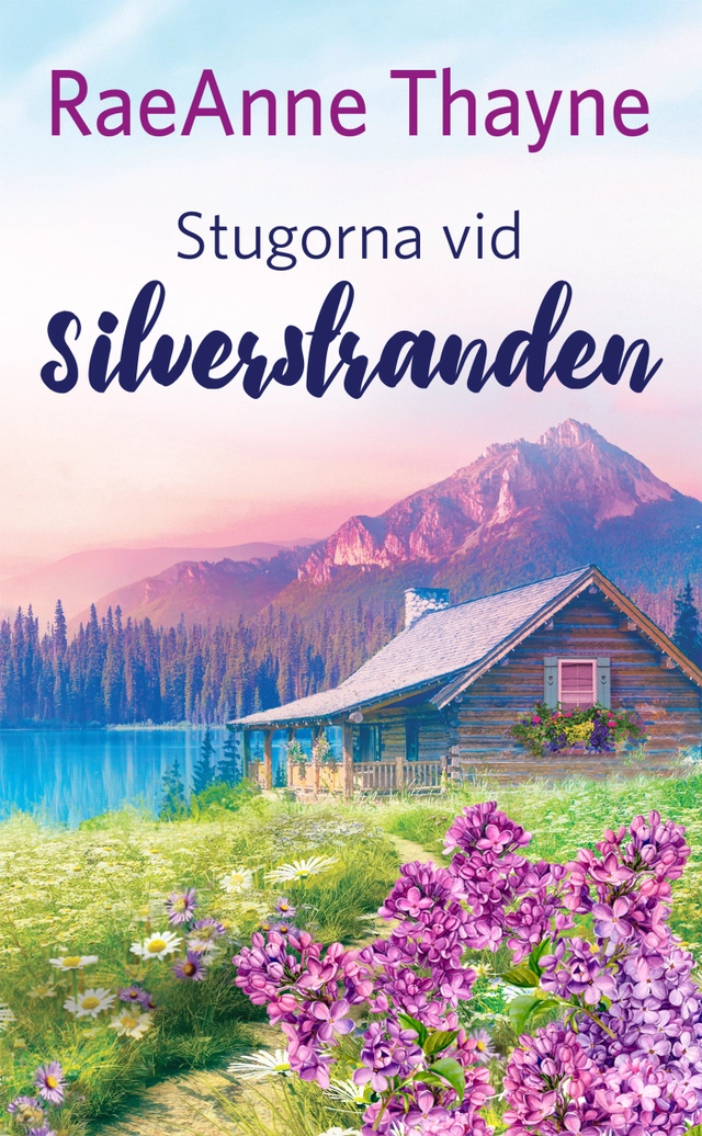 Stugorna vid Silverstranden; RaeAnne Thayne; 2020