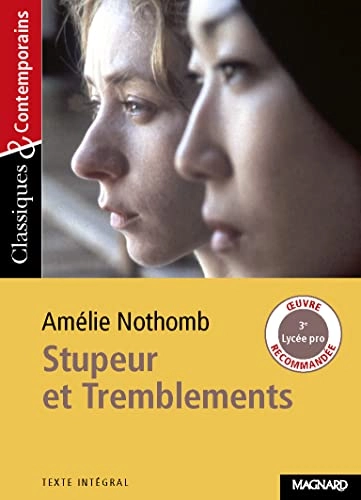 Stupeur et tremblementsVolym 84 av Classiques & contemporains : collège, LPVolym 84 av Classiques & contemporains; Amélie Nothomb, Josiane Grinfas-Bouchibti; 2007