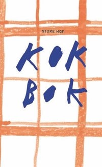 Sturehof kokbok; Thomas Trägårdh, Kettil Skarsgård; 2000