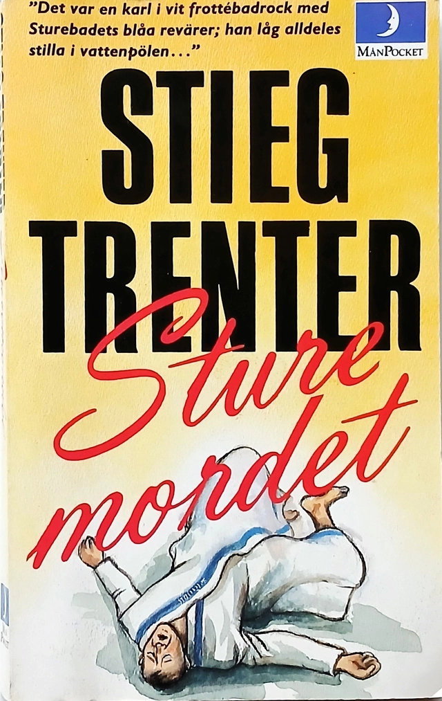 Sturemordet : roman; Stieg Trenter; 1987