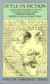 Style in fiction : a linguistic introduction to English fictional prose; Geoffrey N. Leech; 1981
