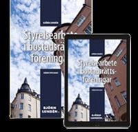 Styrelsearbete i bostadsrättsföreningar; Björn Lundén; 2020