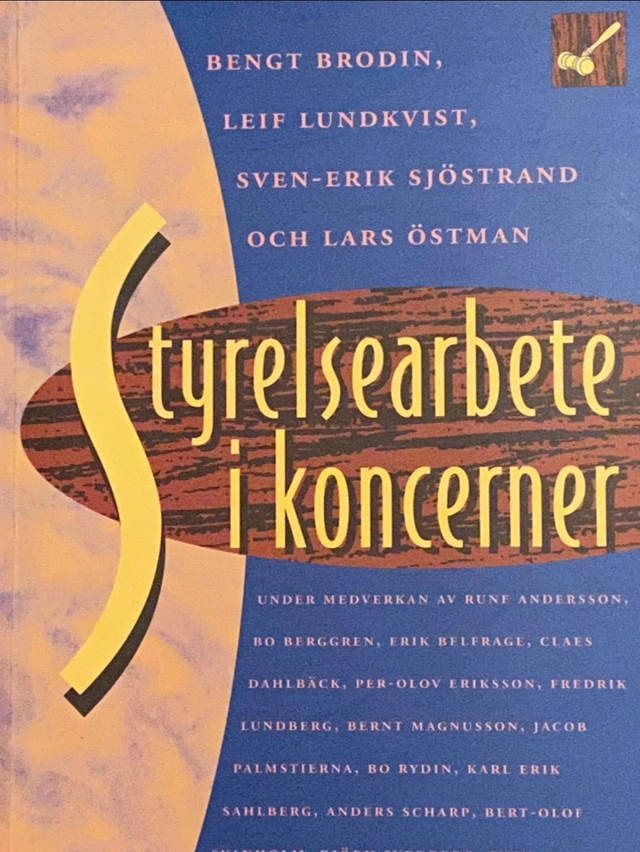 Styrelsearbete i koncerner; Rune Andersson, Bengt Brodin, Institutet för företagsledning, Ekonomiska forskningsinstitutet vid Handelshögskolan i Stockholm, SSE Institute for Research
(senare namn), SSE Institute for Research; 1995