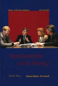 Styrelsearbete i små företag; Thomas Nielsen, Per Lekvall; 2008