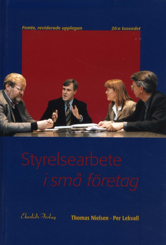 Styrelsearbete i små företag; Thomas Nielsen, Per Lekvall; 2010