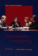 Styrelsearbete i små företag; Thomas Nielsen, Per Lekvall; 1999
