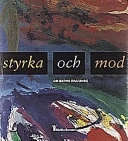 Styrka och mod : om barns skapande; Lasse Lööf, Monika Holm, Rädda barnen; 1998