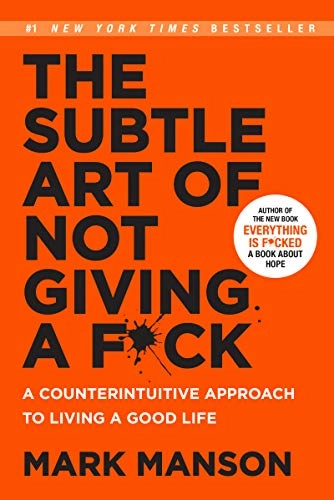 Subtle Art of Not Giving a F*ck (Smiths UK), The: A Counteri; Mark Manson; 2017