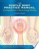 Subtle Body Practice Manual
                E-bok; Cyndi Dale; 2013