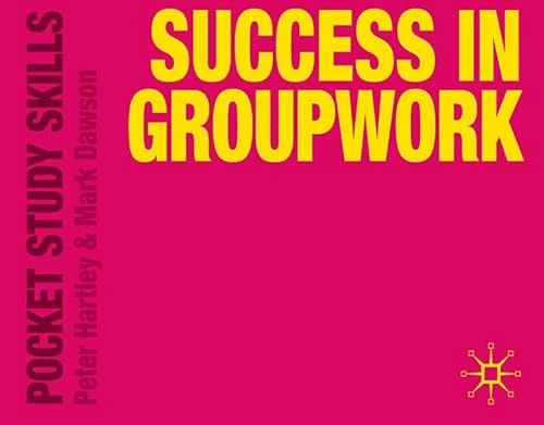 Success in groupwork; Peter Hartley; 2010