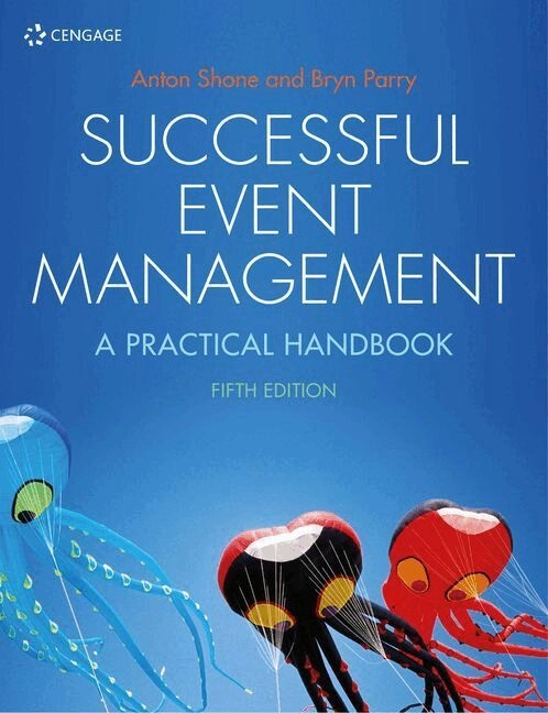 Successful event management : a practical handbook; Anton Shone, Bryn Parry; 2019