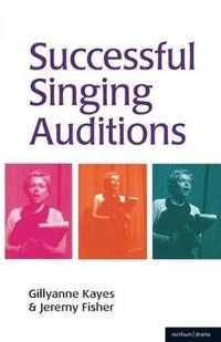 Successful singing auditions; Gillyanne. Kayes; 2002