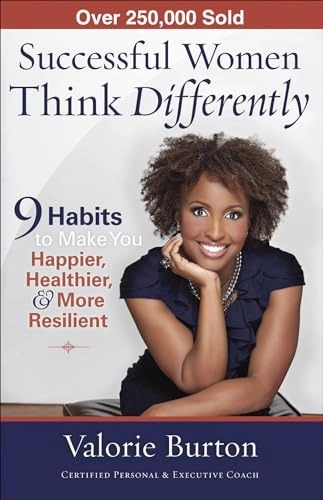 Successful Women Think Differently; Valorie Burton; 2012