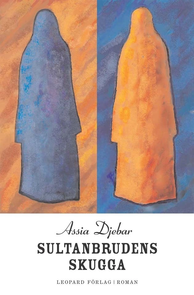 Sultanbrudens skugga; Assia Djebar; 2004