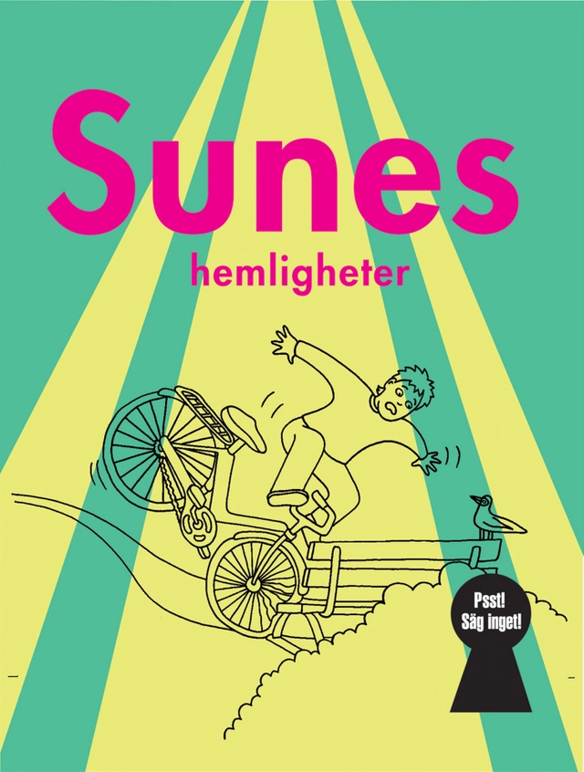 Sunes hemligheter; Anders Jacobsson, Sören Olsson; 2004