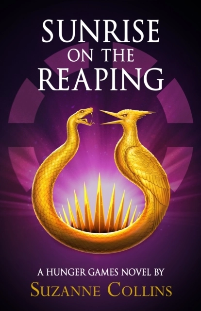 Sunrise on the Reaping; Suzanne Collins; 2025
