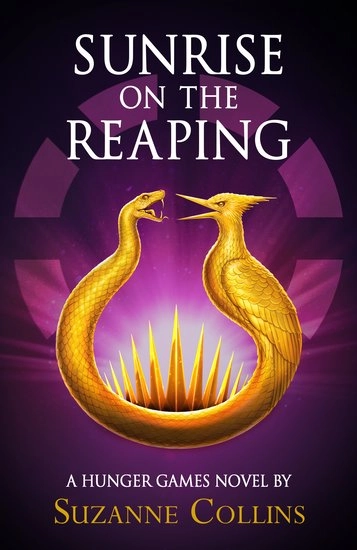 Sunrise on the Reaping; Suzanne Collins; 2026