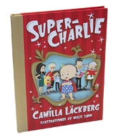 Super-Charlie; Camilla Läckberg, Millis Sarri; 2011