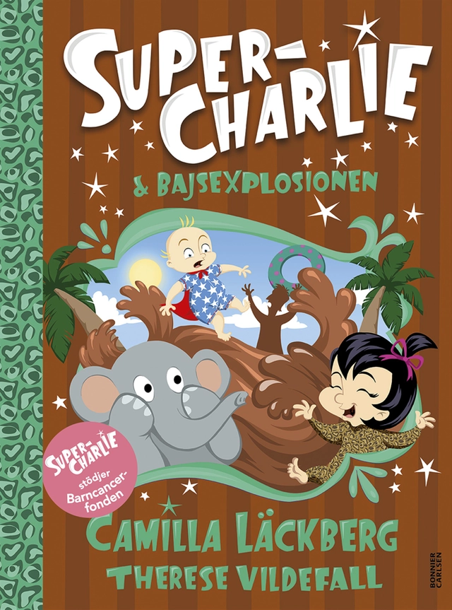 Super-Charlie och bajsexplosionen; Camilla Läckberg, Therese Vildefall; 2020