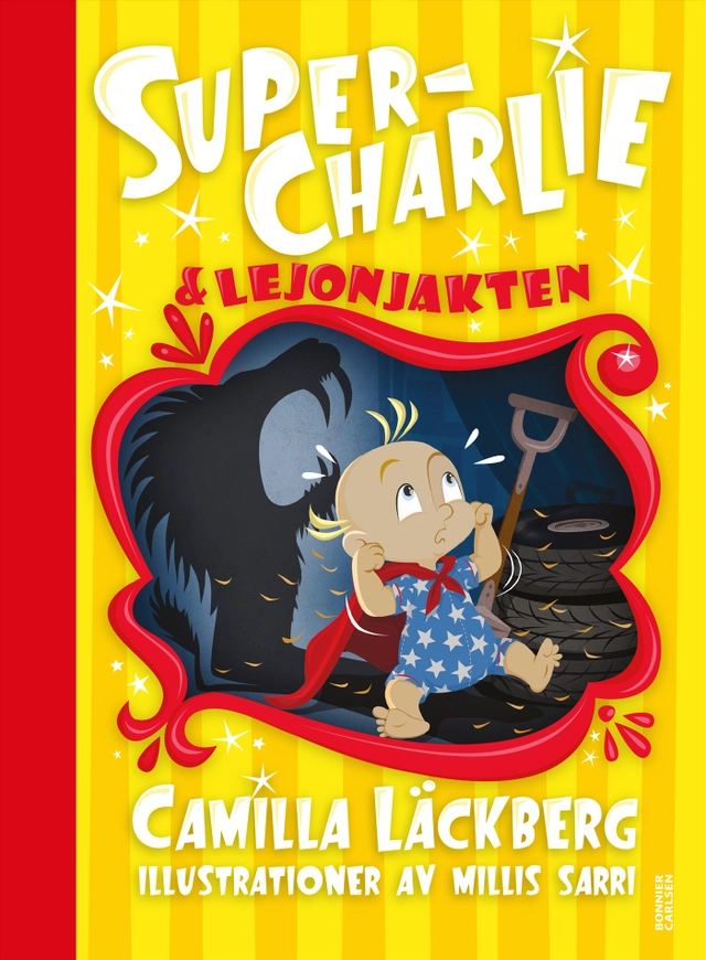 Super-Charlie och lejonjakten; Camilla Läckberg; 2023