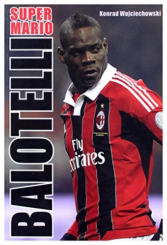Super Mario Balotelli; Konrad Wojciechowski (sport)